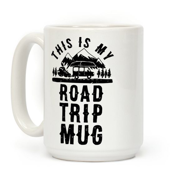 This Is My Road Trip Mug Coffee Mug This Is My Road Trip Mug Coffee Mug