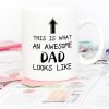 This Is What an Awesome Dad Looks Like Coffee Mug Funny Gift for Dad from Daughter Son Kids This Is What an Awesome Dad Looks Like Coffee Mug Funny Gift for Dad from Daughter Son Kids