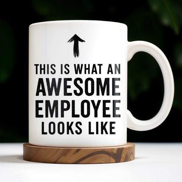 This Is What An Awesome Employee Looks Like - Personalized Custom Coffee Mug - OFW013_MG