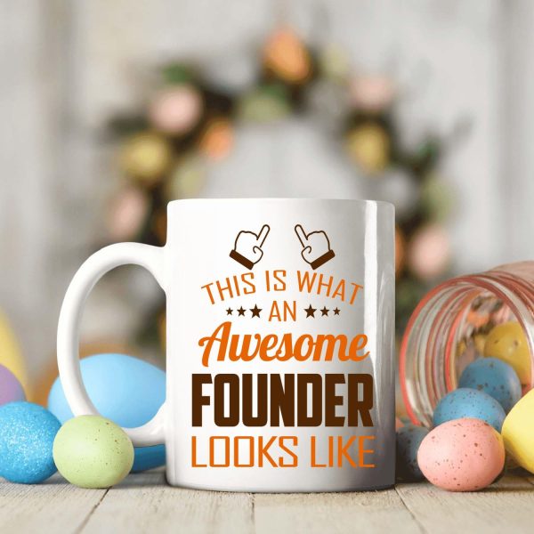 This Is What an Awesome Founder Looks Like Coffee Mug Gift for Founder This Is What an Awesome Founder Looks Like Coffee Mug Gift for Founder