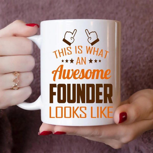 This Is What an Awesome Founder Looks Like Coffee Mug Gift for Founder This Is What an Awesome Founder Looks Like Coffee Mug Gift for Founder