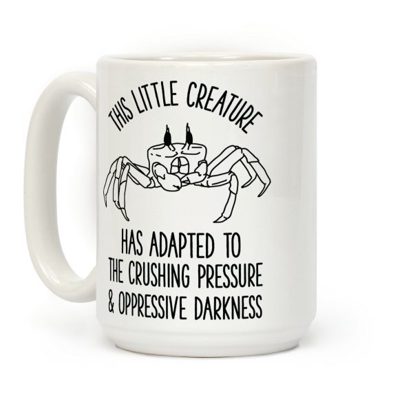 This Little Creature Has Adapted Coffee Mug This Little Creature Has Adapted Coffee Mug