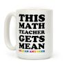 This Math Teacher Gets Mean Median And Mode Coffee Mug