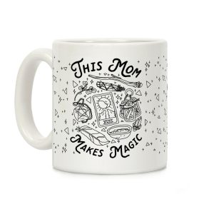 This Mom Makes Magic Coffee Mug