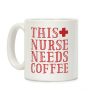 This Nurse Needs Coffee Coffee Mug This Nurse Needs Coffee Coffee Mug