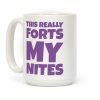 This Really Forts My Nites Coffee Mug This Really Forts My Nites Coffee Mug