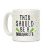 This Should Be A Margarita Coffee Mug This Should Be A Margarita Coffee Mug