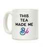 This Tea Made Me Bi Coffee Mug This Tea Made Me Bi Coffee Mug