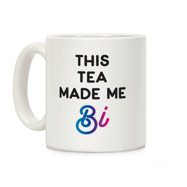 This Tea Made Me Bi Coffee Mug This Tea Made Me Bi Coffee Mug