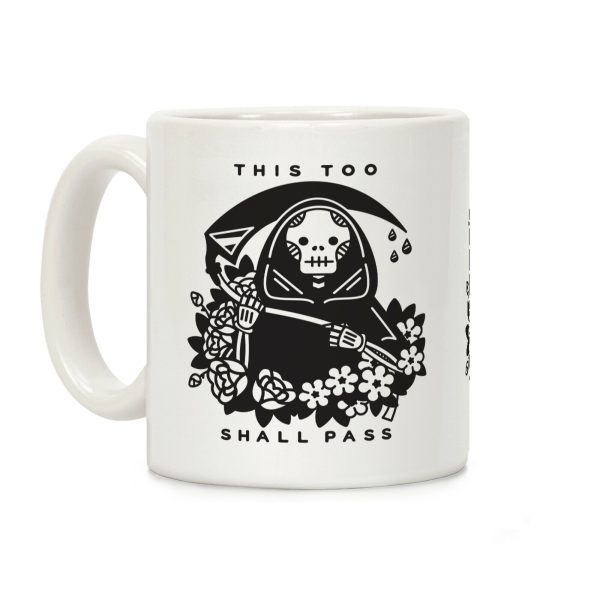 This Too Shall Pass Coffee Mug This Too Shall Pass Coffee Mug