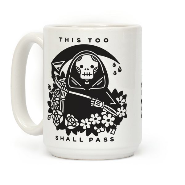 This Too Shall Pass Coffee Mug This Too Shall Pass Coffee Mug