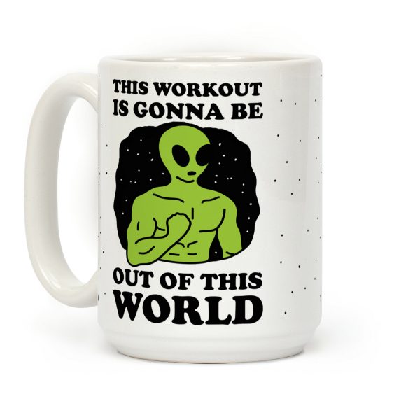 This Workout Is Gonna Be Out Of This World Coffee Mug This Workout Is Gonna Be Out Of This World Coffee Mug