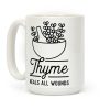 Thyme Heals All Wounds Coffee Mug Thyme Heals All Wounds Coffee Mug