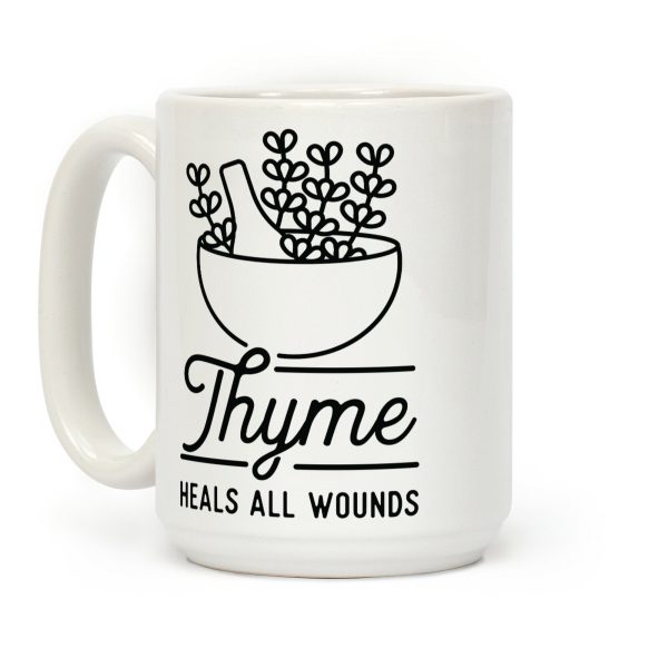 Thyme Heals All Wounds Coffee Mug Thyme Heals All Wounds Coffee Mug