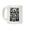 Time Flies When You're Having Rum Coffee Mug Time Flies When You're Having Rum Coffee Mug