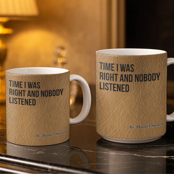 Time I Was Right, Book Style Coffee Mug - Personalized Custom Coffee Mug - COL120_MG Time I Was Right, Book Style Coffee Mug - Personalized Custom Coffee Mug - COL120_MG