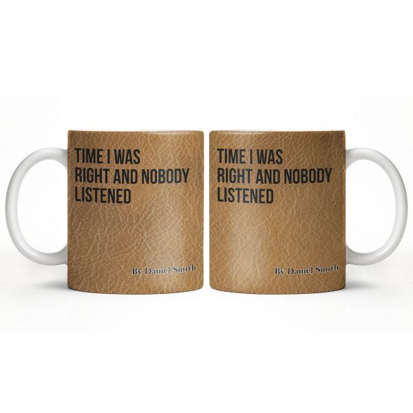 Time I Was Right, Book Style Coffee Mug - Personalized Custom Coffee Mug - COL120_MG Time I Was Right, Book Style Coffee Mug - Personalized Custom Coffee Mug - COL120_MG