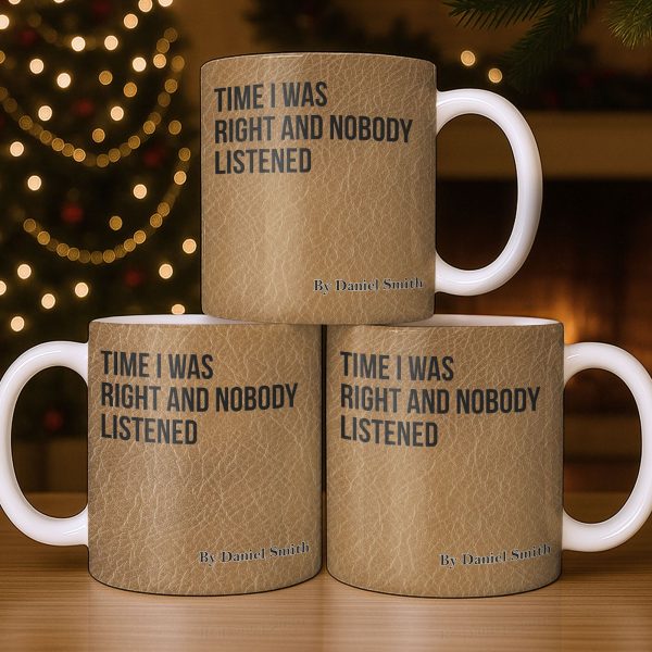 Time I Was Right, Book Style Coffee Mug - Personalized Custom Coffee Mug - COL120_MG Time I Was Right, Book Style Coffee Mug - Personalized Custom Coffee Mug - COL120_MG