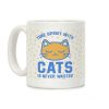 Time Spent With Cats Coffee Mug Time Spent With Cats Coffee Mug