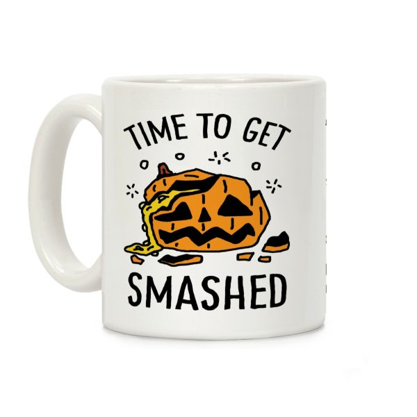 Time To Get Smashed Pumpkin Coffee Mug Time To Get Smashed Pumpkin Coffee Mug