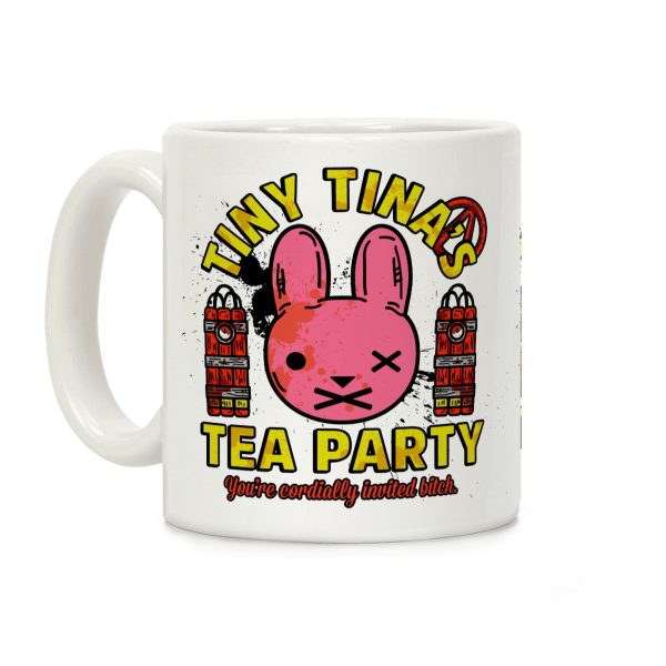 Tiny Tina's Tea Party Coffee Mug Tiny Tina's Tea Party Coffee Mug