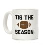 Tis The Football Season Coffee Mug Tis The Football Season Coffee Mug