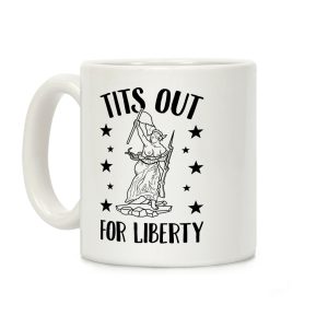 Tits Out For Liberty Coffee Mug