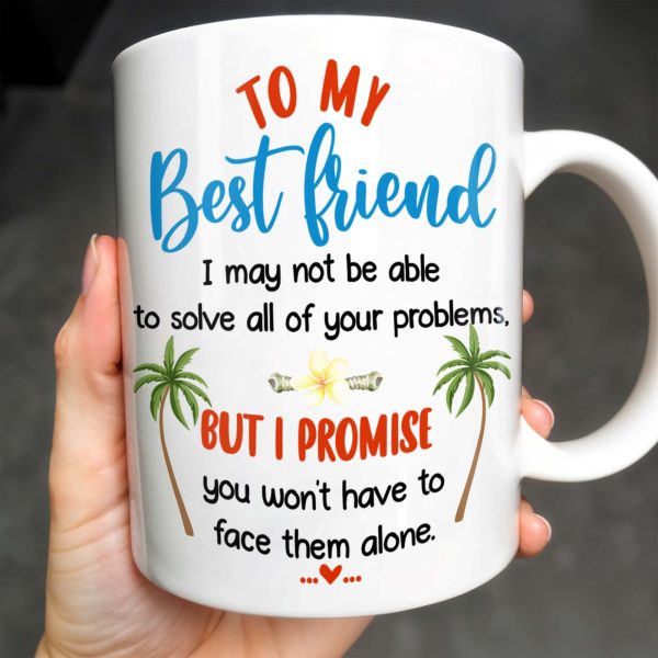 To My Best Friend, Tropical Friendship Promise - Personalized Custom Coffee Mug - BST183_MG To My Best Friend, Tropical Friendship Promise - Personalized Custom Coffee Mug - BST183_MG