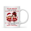 To My Bestie Sassy Girls Personalized Mug, Funny Christmas Gift For Sisters To My Bestie Sassy Girls Personalized Mug, Funny Christmas Gift For Sisters