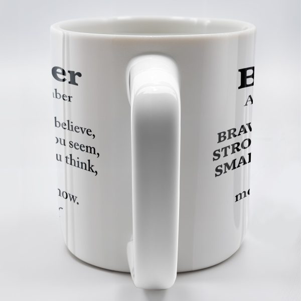 To My Brother, Always Remember You Are Braver, Stronger, Smarter - Personalized Custom Coffee Mug - BST196_MG To My Brother, Always Remember You Are Braver, Stronger, Smarter - Personalized Custom Coffee Mug - BST196_MG