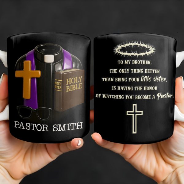 To My Brother, The Only Thing Better Than Being Your Little Sister, Cross And Holy Bible - Personalized Custom Coffee Mug - FTH097_MG
