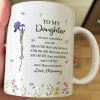 To My Daughter Always Remember You Are Custom Birth Flower - Personalized Mug To My Daughter Always Remember You Are Custom Birth Flower - Personalized Mug