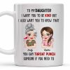 To My Daughter Be Kind But Know You Can Defend Yourself - Personalized Custom Coffee Mug - DAU240_MG To My Daughter Be Kind But Know You Can Defend Yourself - Personalized Custom Coffee Mug - DAU240_MG