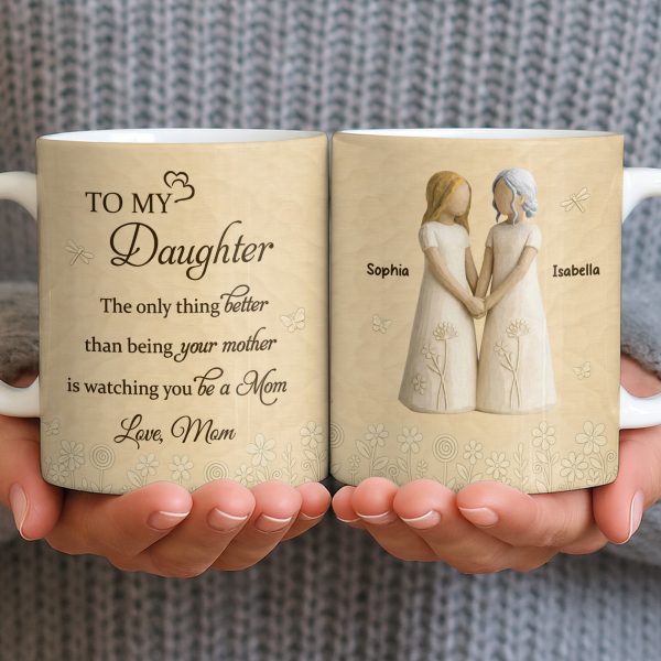 To My Daughter, Flowers and Hearts Design - Personalized Custom Coffee Mug - DAU268_MG To My Daughter, Flowers and Hearts Design - Personalized Custom Coffee Mug - DAU268_MG