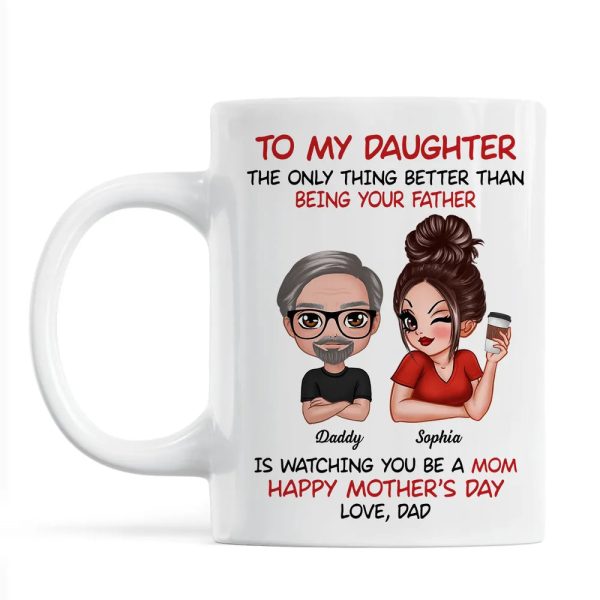To My Daughter Heartfelt Mug from Dad with Custom Character Design Perfect Gift for Mother's Day