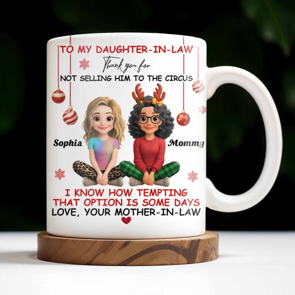 To My Daughter-In-Law Thank You For Not Selling Him To The Circus - Personalized Custom Coffee Mug - DILA013_MG