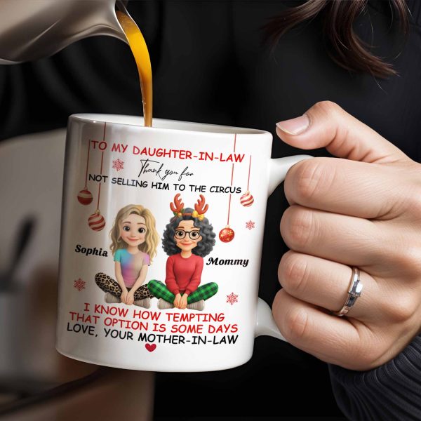 To My Daughter-In-Law Thank You For Not Selling Him To The Circus - Personalized Custom Coffee Mug - DILA013_MG