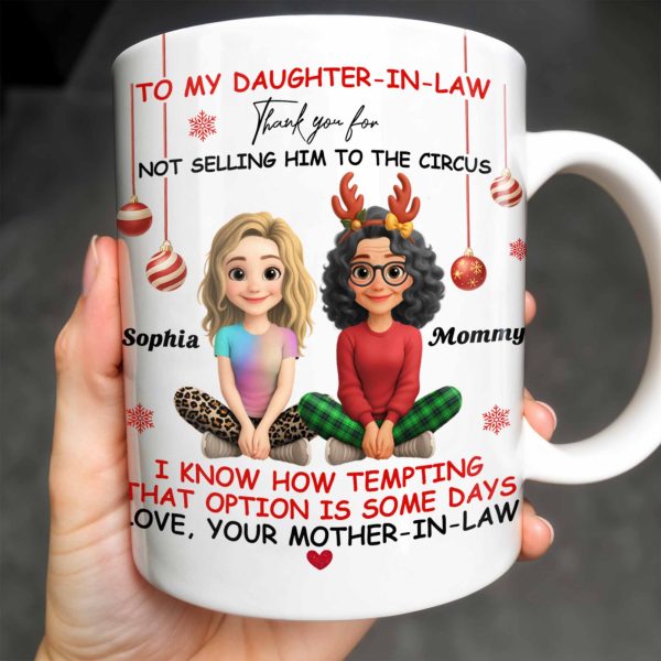 To My Daughter-In-Law Thank You For Not Selling Him To The Circus - Personalized Custom Coffee Mug - DILA013_MG