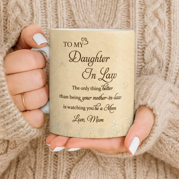 To My Daughter In Law, Watching You Be A Mom - Personalized Custom Coffee Mug - DILA068_MG