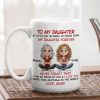 "To My Daughter" Personalized Mug Heartfelt Gift for Your Daughter
