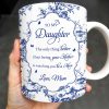 To My Daughter, The Only Thing Better Than Being Your Mother, Floral Pattern and Butterflies - Personalized Custom Coffee Mug - DAU169_MG To My Daughter, The Only Thing Better Than Being Your Mother, Floral Pattern and Butterflies - Personalized Custom Coffee Mug - DAU169_MG