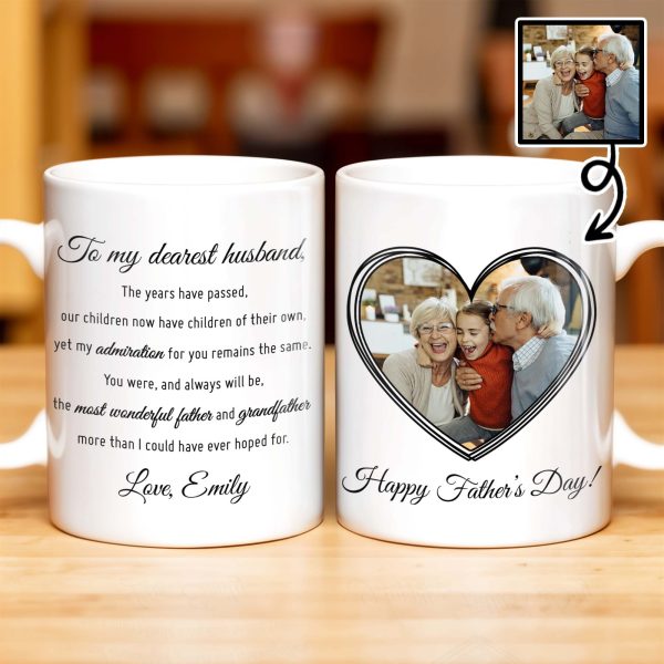 To My Dearest Husband, You Were, And Always Will Be, The Most Wonderful Father And Grandfather - Personalized Custom Coffee Mug - HSB031_MG To My Dearest Husband, You Were, And Always Will Be, The Most Wonderful Father And Grandfather - Personalized Custom Coffee Mug - HSB031_MG
