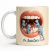 To My Favorite Dentist, A Smile Better Than Any - Personalized Custom Coffee Mug - DOC069_MG To My Favorite Dentist, A Smile Better Than Any - Personalized Custom Coffee Mug - DOC069_MG