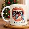 To My Favorite Dentist, A Smile Better Than Any - Personalized Custom Coffee Mug - DOC069_MG To My Favorite Dentist, A Smile Better Than Any - Personalized Custom Coffee Mug - DOC069_MG