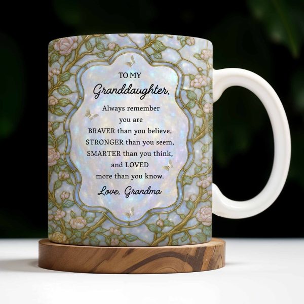 To My Granddaughter, Remember You Are Braver, Stronger, Smarter - Personalized Custom Coffee Mug - GDT383_MG To My Granddaughter, Remember You Are Braver, Stronger, Smarter - Personalized Custom Coffee Mug - GDT383_MG