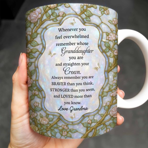 To My Granddaughter, Remember Your Strength And Love - Personalized Custom Coffee Mug - GDT378_MG