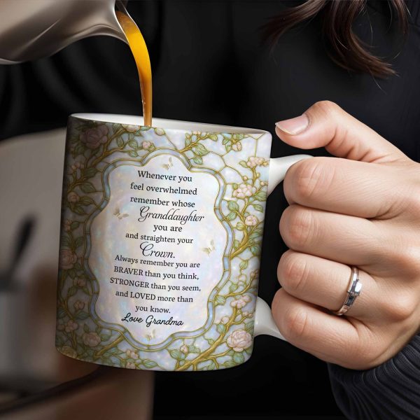 To My Granddaughter, Remember Your Strength And Love - Personalized Custom Coffee Mug - GDT378_MG