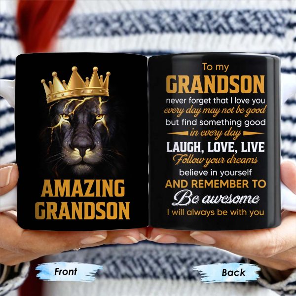 To My Grandson Never Forget That I Love You, Be Awesome, Text - Personalized Custom Coffee Mug - GSN055_MG To My Grandson Never Forget That I Love You, Be Awesome, Text - Personalized Custom Coffee Mug - GSN055_MG