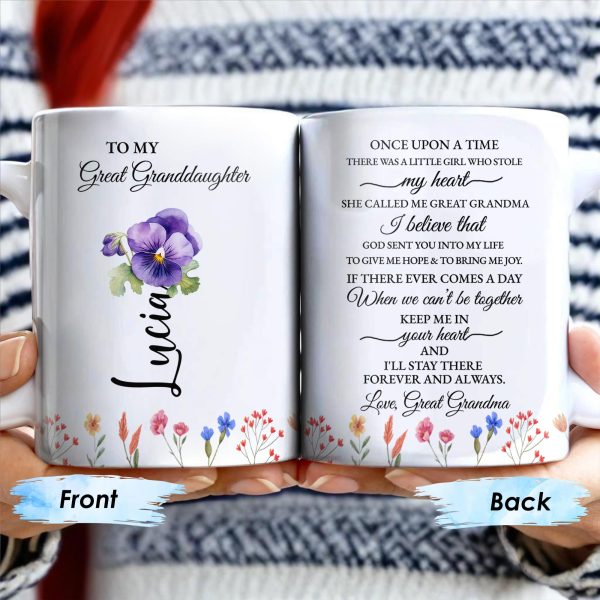 To My Great Granddaughter, Once Upon A Time, Flowers and Hearts - Personalized Custom Coffee Mug - GDT243_MG To My Great Granddaughter, Once Upon A Time, Flowers and Hearts - Personalized Custom Coffee Mug - GDT243_MG