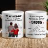 To My Husband The Only Thing Better Than Being Your Husband Is Our Children Having You as Their Daddy Custom White Ceramic Mug